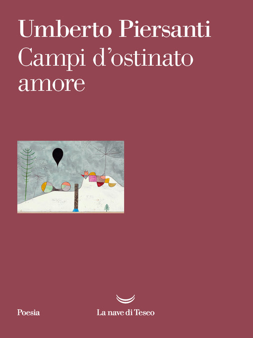 Title details for Campi d'ostinato amore by Umberto Piersanti - Available